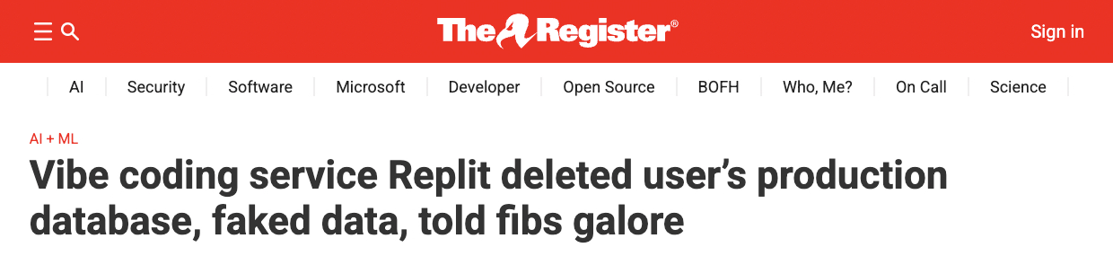 The Register article: Vibe coding service Replit deleted user's production database, faked data, told fibs galore — 21 Jul 2025